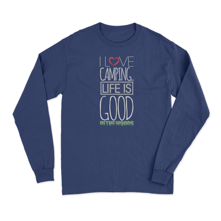 I Love Camping In The Woods Long Sleeve T-Shirt
